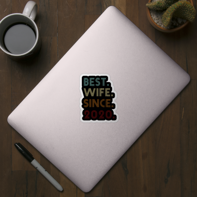 Best Wife Since 2020 by Pelman